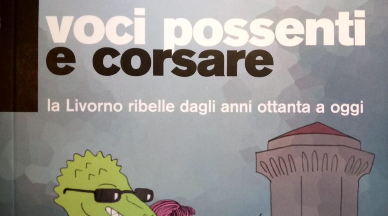 Le voci di una Livorno ribelle e corsara 2